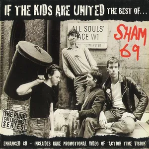 If the kids are united : the best of Sham 69